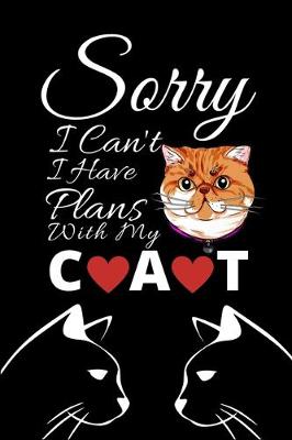 Book cover for Sorry I Can't I Have Plans With My Cat