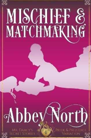 Cover of Mischief & Matchmaking