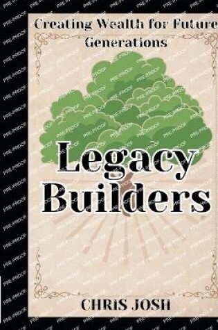 Cover of Legacy Builders