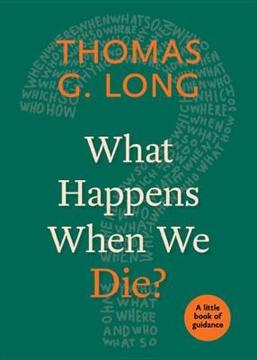 Book cover for What Happens When We Die?