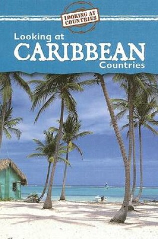 Cover of Looking at Caribbean Countries