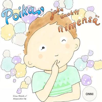 Book cover for Poika, joka unohti nimens� ONNI