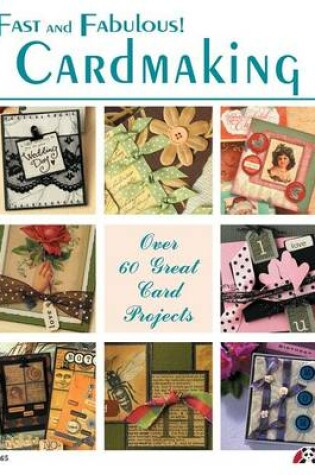 Cover of Fast and Fabulous Cardmaking