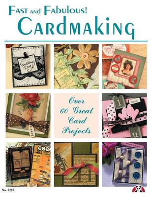 Book cover for Fast and Fabulous Cardmaking