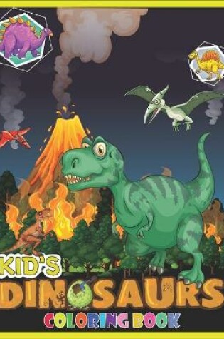 Cover of Kid's Dinosaurs Coloring Book