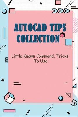 Cover of Autocad Tips Collection