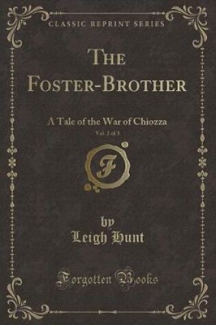 Cover of The Foster-Brother, Vol. 2 of 3