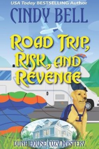 Cover of Road Trip, Risk, and Revenge