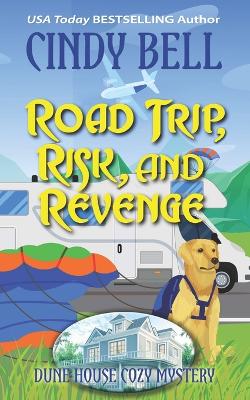 Book cover for Road Trip, Risk, and Revenge
