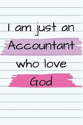 Book cover for I am just an Accountant who love God