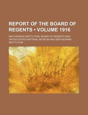 Book cover for Report of the Board of Regents (Volume 1916)