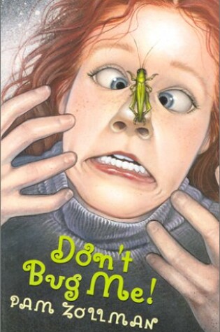 Cover of Don't Bug Me!