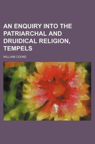 Cover of An Enquiry Into the Patriarchal and Druidical Religion, Tempels