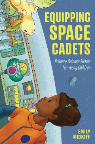 Cover of Equipping Space Cadets