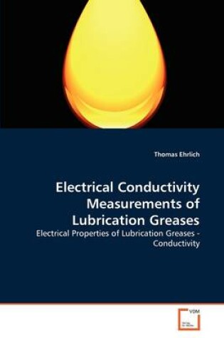 Cover of Electrical Conductivity Measurements of Lubrication Greases