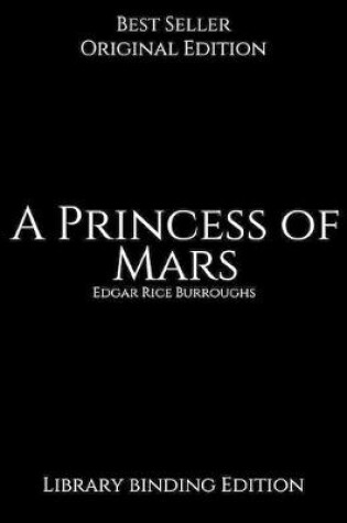 Cover of A Princess of Mars, Library Binding Edition