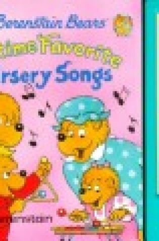 Cover of The Berenstain Bears All-Time Favorite Nursery Songs