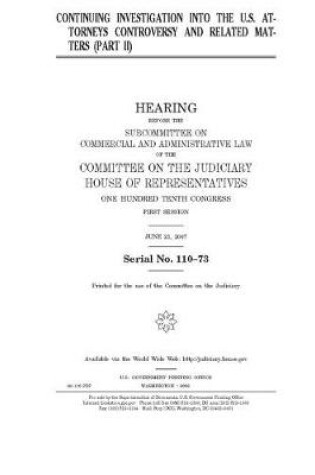 Cover of Continuing investigation into the U.S. attorneys controversy and related matters. Pt. II