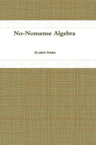 Cover of No-Nonsense Algebra