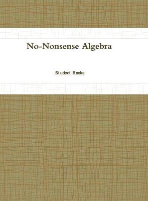 Book cover for No-Nonsense Algebra