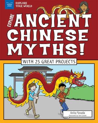 Book cover for Explore Ancient Chinese Myths!