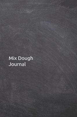 Book cover for Mix Dough Journal