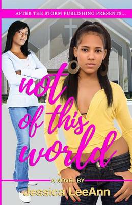 Book cover for NOT of This World (After The Storm Publishing Presents)