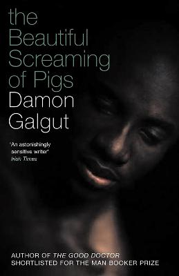 Book cover for The Beautiful Screaming of Pigs