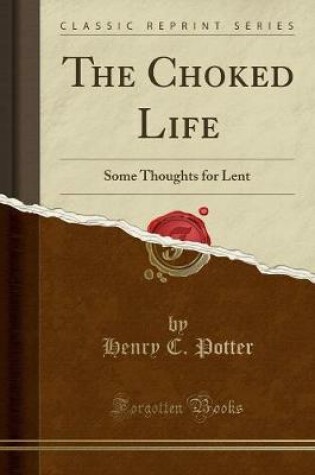 Cover of The Choked Life