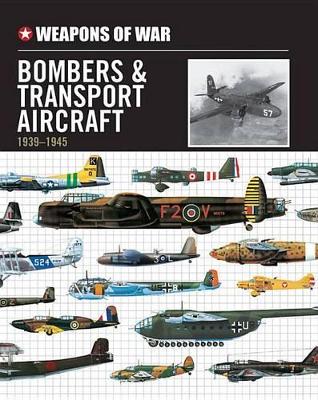 Cover of Weapons of War Bombers & Transport Aircraft 1939-1945