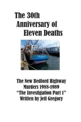 Cover of The 30th Aniversary of Eleven Deaths the New Bedford Highway Murders