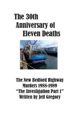 Book cover for The 30th Aniversary of Eleven Deaths the New Bedford Highway Murders