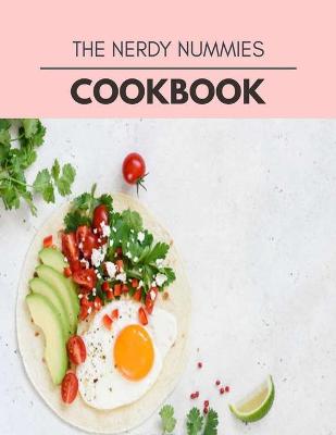 Book cover for The Nerdy Nummies Cookbook