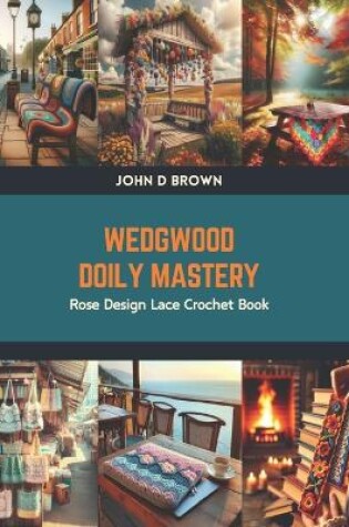 Cover of Wedgwood Doily Mastery