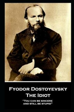 Cover of Fyodor Dostoyevsky - The Idiot