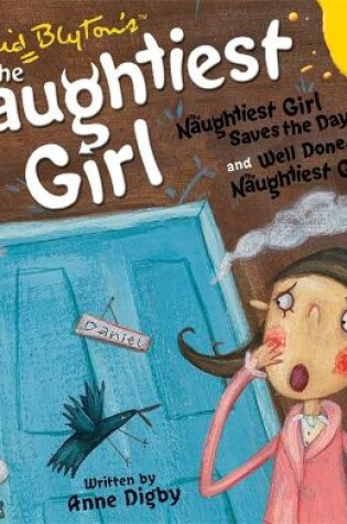 Cover of Naughtiest Girl Saves the Day & Well Done, The Naughtiest Girl