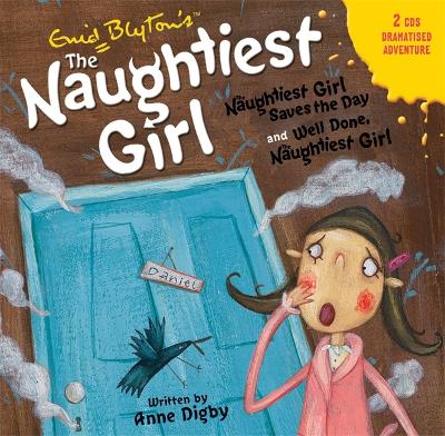 Cover of Naughtiest Girl Saves the Day & Well Done, The Naughtiest Girl