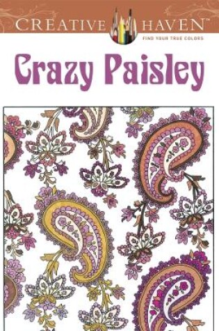 Cover of Creative Haven Crazy Paisley