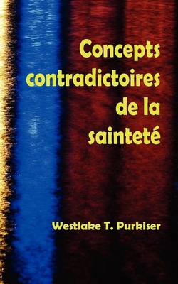 Book cover for Concepts Contradictoires de La Saintete