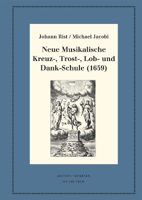 Book cover for Neue Musikalische Kreuz-, Trost-, Lob- Und Dank-Schule (1659)