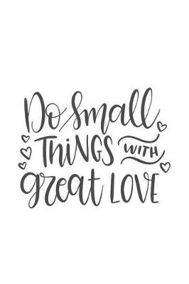 Book cover for Do Small Things with Great Love