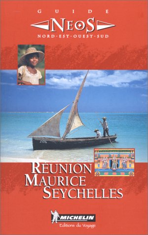 Cover of Michelin Neos Guide To Reunion/Maurice/Seychelles