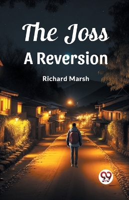 Book cover for The Joss A Reversion