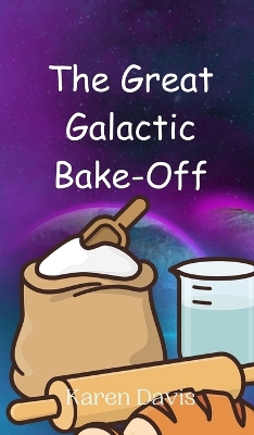 Book cover for The Great Galactic Bake-Off