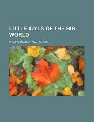 Book cover for Little Idyls of the Big World