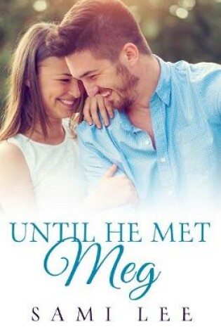 Cover of Until He Met Meg
