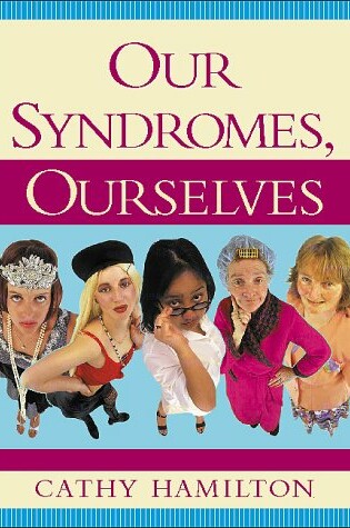 Cover of Our Syndromes, Ourselves