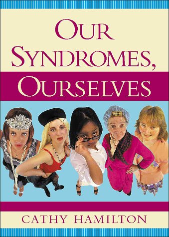 Book cover for Our Syndromes, Ourselves