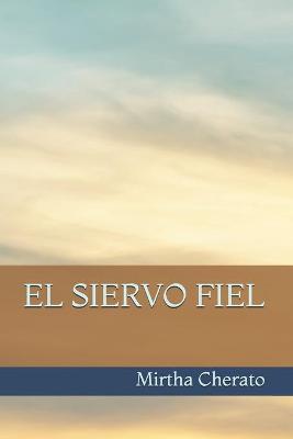 Book cover for El siervo fiel