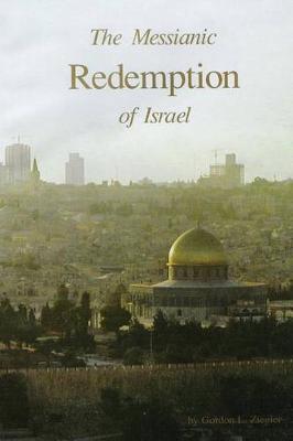 Book cover for The Messianic Redemption of Israel, Revised